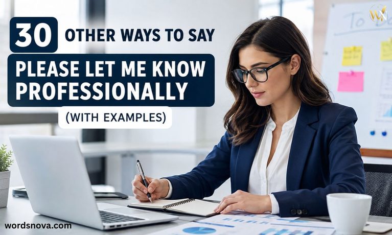 30 Other Ways to Say Please Let Me Know Professionally (With Examples)