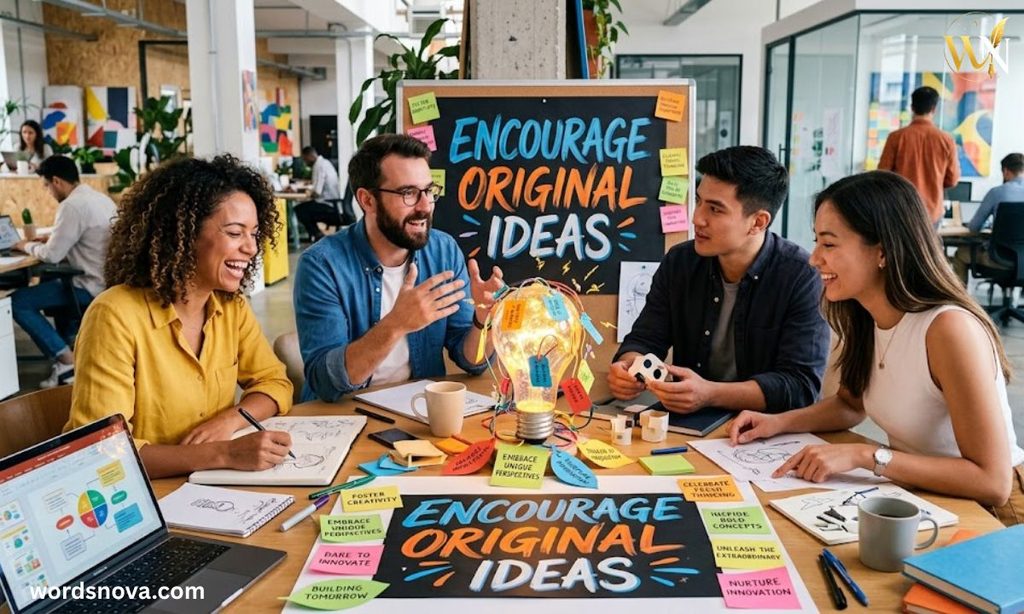 Encourage Original Ideas