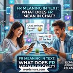 FR Meaning in Text What Does FR Mean in Chat