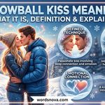 Snowball Kiss Meaning What It Is, Definition & Explained